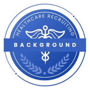 Healthcare Recruiting Background