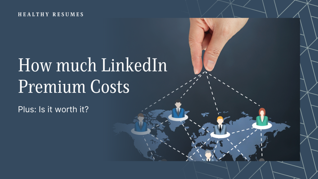 How much LinkedIn Premium Costs