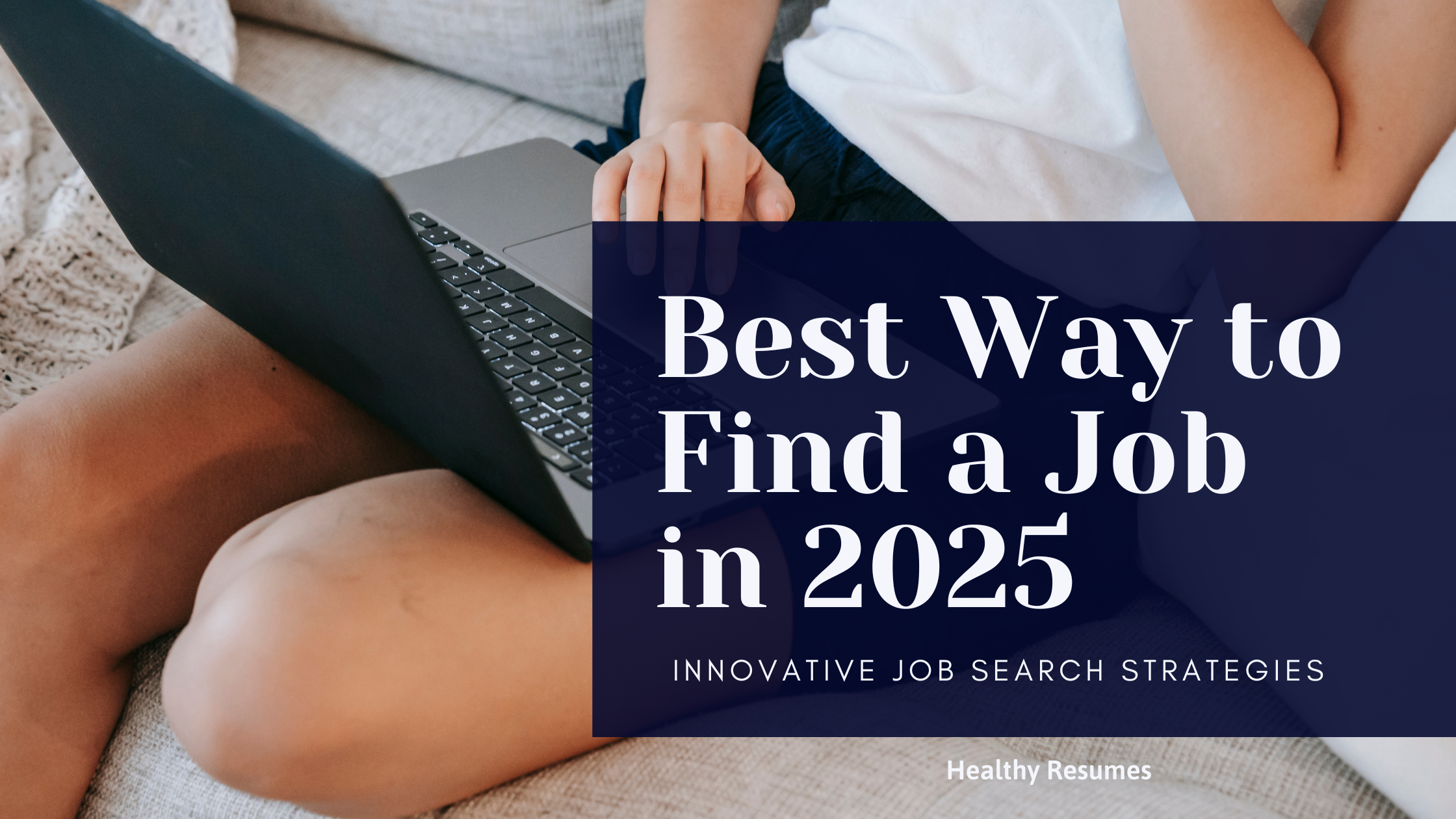 Best way to find a job in 2025